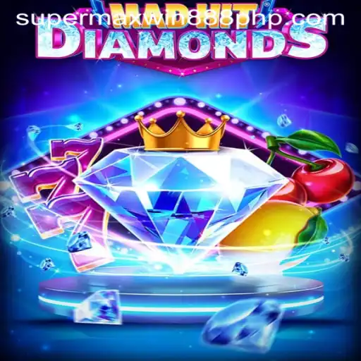 Exploring the Thrilling World of MadHitDiamonds and the Impact of Supermaxwin888